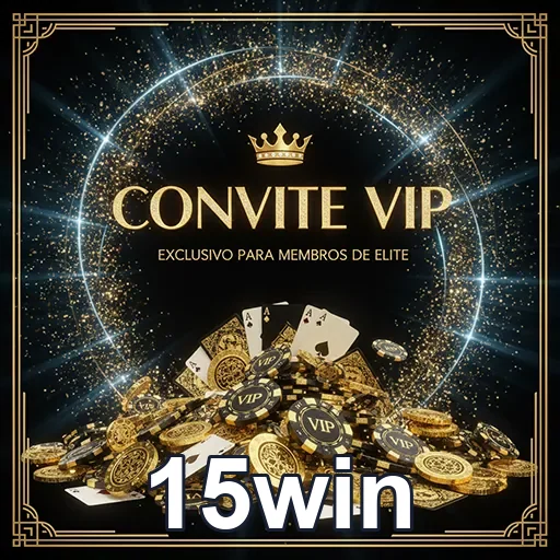 Atendimento VIP na 15win com consultor dedicado